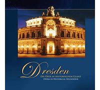 Richard Tauber - Dresden : Die Oper Im Historischen Glanz / Opera in historical Splendour