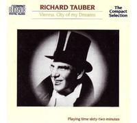 Richard Tauber - Vienna, City of My Dreams [UK Import]