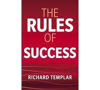 Les règles du succès – Code pour reprendre le contrôle de votre vie et réaliser vos ambitions