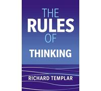 Richard Templar, The Rules of Thinking