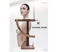 Richard Texier: L'alchimie du désir