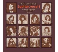 Richard Thompson - (Guitar, Vocal) a Collection of Unreleased and Rar