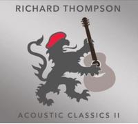 Richard Thompson Acoustic Classics Ii
