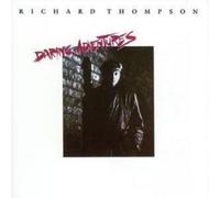 Richard Thompson Daring Adventures (CD) Album