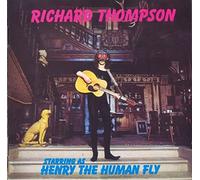 Richard Thompson - starring as Henry the Human Fly