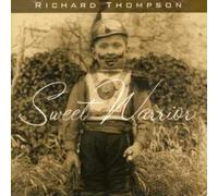 Richard Thompson Sweet Warrior (CD)