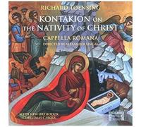 Cappella Romana – Kontakion on the Nativity of Christ – CD neuf – NAXOS