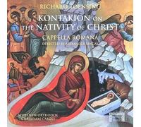 Richard Toensing: Kontakion on the Nativity of Christ by Cappella Romana NEUF