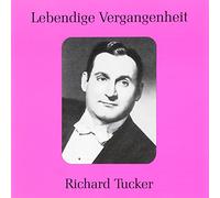 Richard Tucker – Ténor – Lebendige Vergangenheit – Preiser