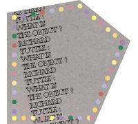 Richard Tuttle: What Is the Object?