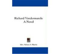 Richard Vandermarck Harris, Mrs Sidney S. (Auteur)