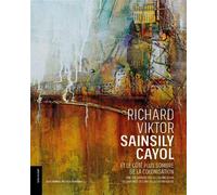Richard-Viktor Sainsily Cayol et le côté plus sombre de la colonisation - José Manuel Noceda Fernandez - Lelivredart - relié - Monographie