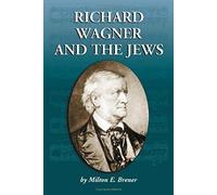 Richard Wagner And The Jews