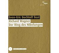 Richard Wagner : Der Ring des Nibelungen