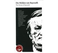 RICHARD WAGNER Die Helden Von Bayreuth (CD)