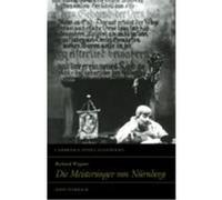 Richard Wagner Die Meistersinger Von Nurnberg, Cambridge Opera Handbooks John Hamilton Warrack (Auteur)