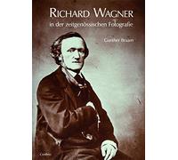 Richard Wagner in der zeitgenössischen Fotografie