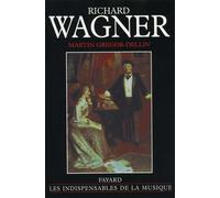 Richard Wagner - Martin Gregor-Dellin - Fayard - broché - Livre