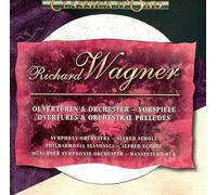 Richard Wagner Overtüren und Orchester - Vorspiele