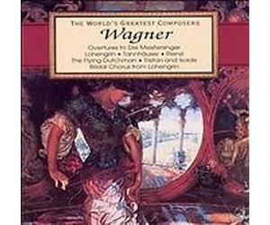 Richard Wagner - The World's Greatest Composers: Wagner: Operatic Overtures (UK Import)