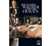 Richard Wagner und die Frauen