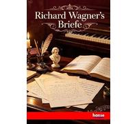 Richard Wagner's Briefe