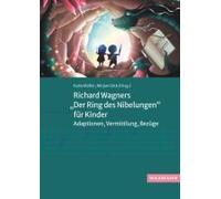 Richard Wagners "Der Ring Des Nibelungen" Für Kinder