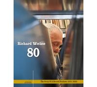 Richard Weize;Various - The Story of a Record Producer 1975-2025: Richard
