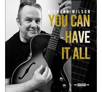 Richard Wilson - You Can Have It All
