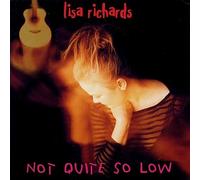 Richards, Lisa - Not Quite So Low