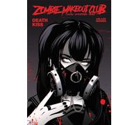 Richardson, Peter - Zombie Makeout Club Vol 3: Deathkiss