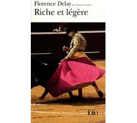 Riche et légère - Florence Delay - Gallimard - Poche - Livre