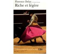 Riche et légère - Florence Delay - Gallimard - Poche - Livre