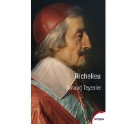 Richelieu - Arnaud Teyssier - Perrin - Poche - Biographie