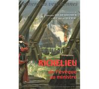 Richelieu, De L'évêque Au Ministre