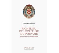Richelieu Et L'écriture Du Pouvoir