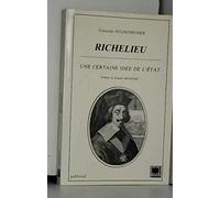 Richelieu, une certaine idée de l'État