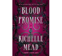 Richelle Mead Blood Promise (Poche) Vampire Academy