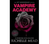 Richelle Mead Vampire Academy 10th Anniversary Edition (Poche) Vampire Academy