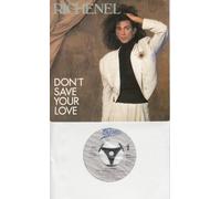 RICHENEL - RICHENEL / DON´T SAVE YOUR LOVE / Single Mix / Instrumental Version / 1987 / Bildhülle / Epic # EPC 6508447 / Holländische Pressung / 7" Vinyl Single Schallplatte