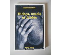 Riches, cruels et fardés