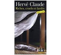 Riches, Cruels Et Fardés