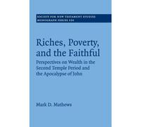 Riches, Poverty, And The Faithful