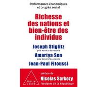 Richesse des nations et bien-être des individus Performances économiques et progrès social - Joseph E. Stiglitz - Odile Jacob - broché - Essai