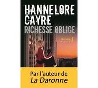Richesse oblige Hannelore Cayre (Auteur)