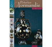 Richesses et Patrimoines... Poteries de Normandie - LEVESQUE J.-M. - Orep - broché - Guide
