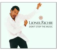Richie, Lionel - Don't Stop The Music/Shout It World/All