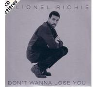 Richie, Lionel - Don't Wanna Lose You/What Do They Know