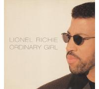 Richie, Lionel - Ordinary Girl You Say Me