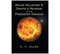 Richie Millstone & Dakota's Revenge Of The Firewater Dragon
